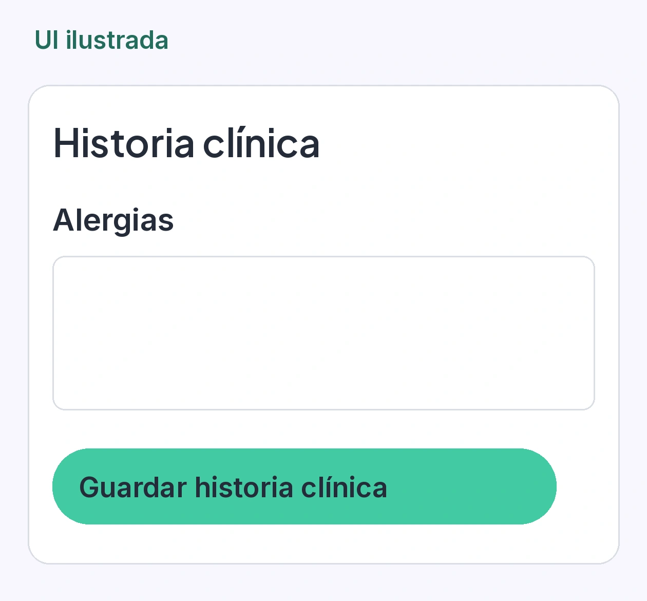 UI ilustrada del campo Alergias y el botón Guardar historia clínica