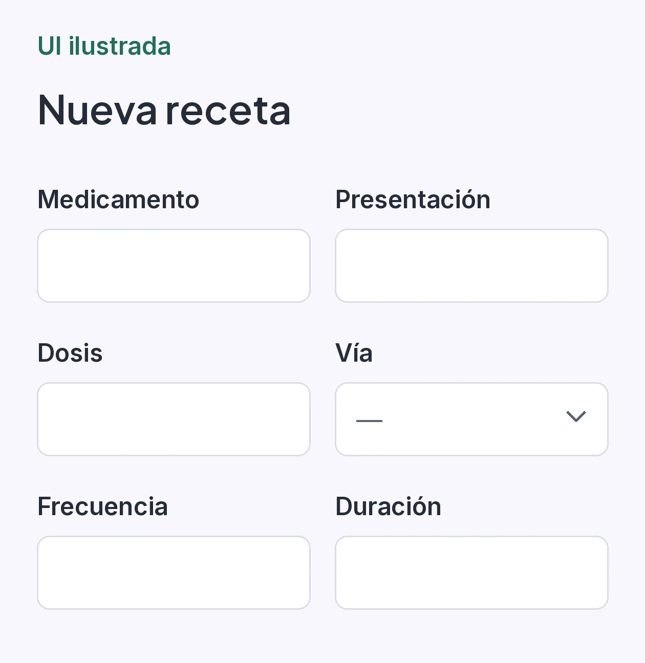 UI ilustrada del formulario de receta con campos vacíos para medicamento, presentación, dosis, vía, frecuencia y duración.