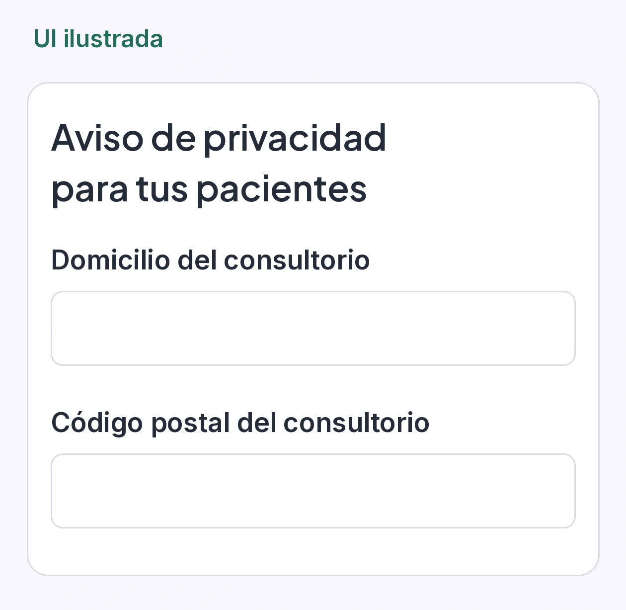 UI ilustrada del aviso de privacidad con domicilio y código postal del consultorio vacíos