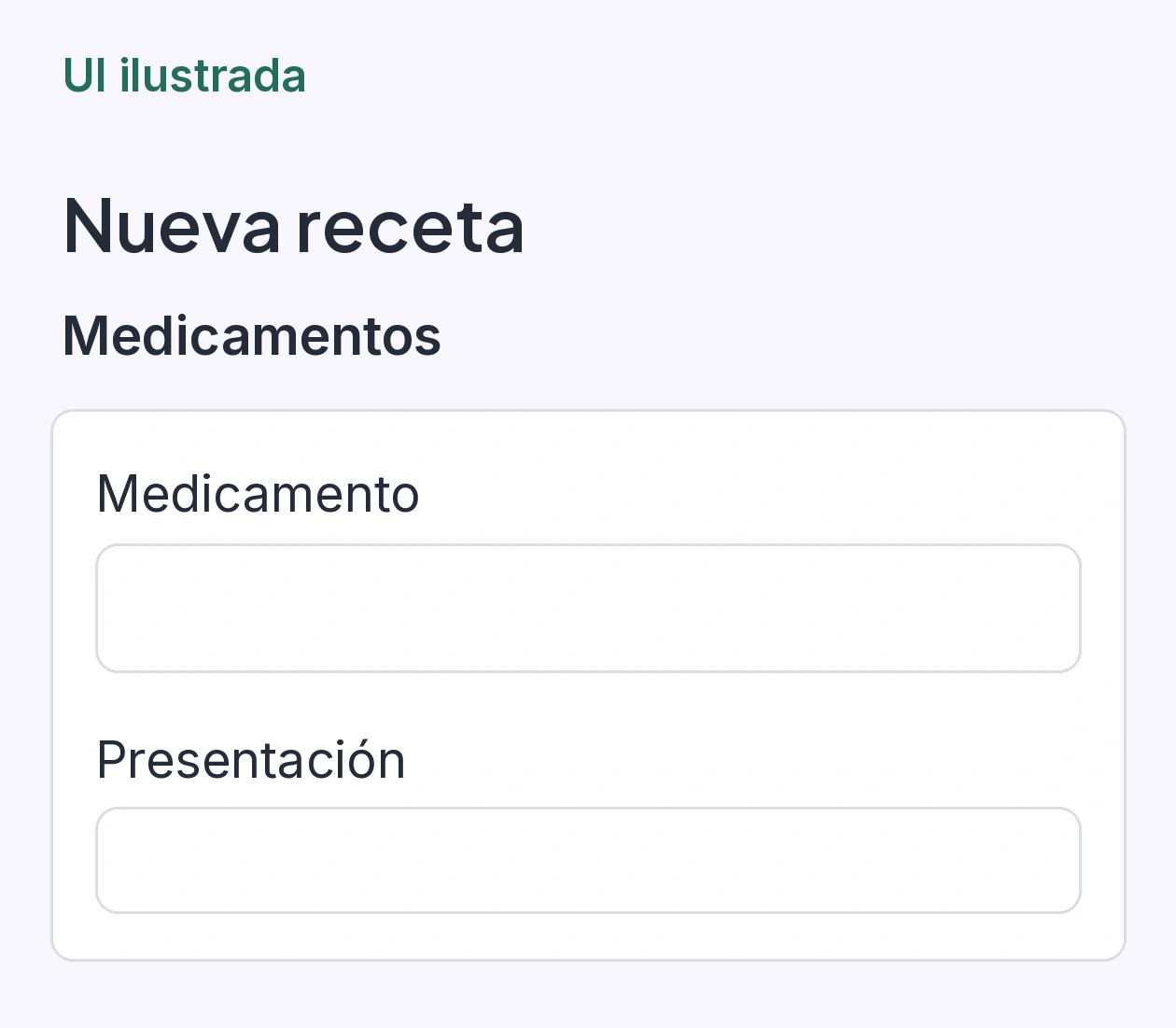 Campos Medicamento y Presentación separados en el formulario Nueva receta